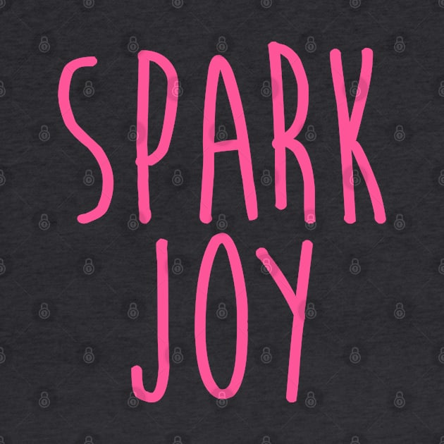 Spark Joy by OrangeCup
